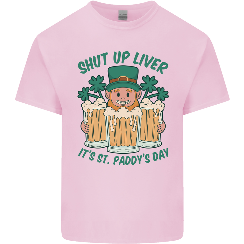 St Patricks Day Shut Up Liver Funny Beer Alcohol Mens Cotton T-Shirt Tee Top Light Pink