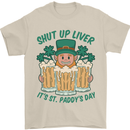 St Patricks Day Shut Up Liver Funny Beer Alcohol Mens T-Shirt 100% Cotton Sand