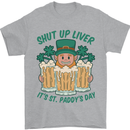 St Patricks Day Shut Up Liver Funny Beer Alcohol Mens T-Shirt 100% Cotton Sports Grey