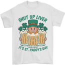 St Patricks Day Shut Up Liver Funny Beer Alcohol Mens T-Shirt 100% Cotton White