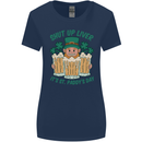 St Patricks Day Shut Up Liver Funny Beer Alcohol Womens Wider Cut T-Shirt Navy Blue