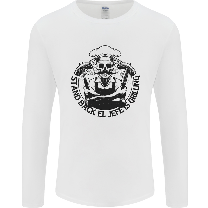 Stand Back El Jefe is Grilling Funny BBQ Skull Mens Long Sleeve T-Shirt White