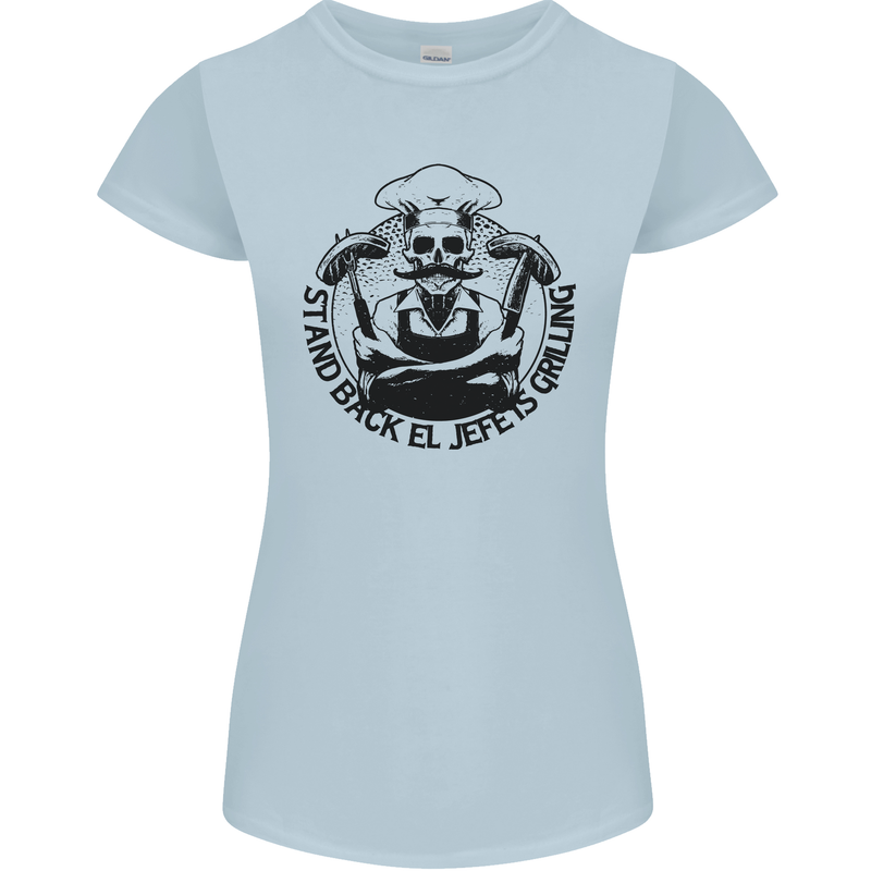 Stand Back El Jefe is Grilling Funny BBQ Skull Womens Petite Cut T-Shirt Light Blue