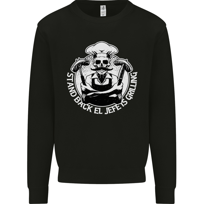 Stand Back El Jefe is Grilling Funny Skull BBQ Mens Sweatshirt Jumper Black