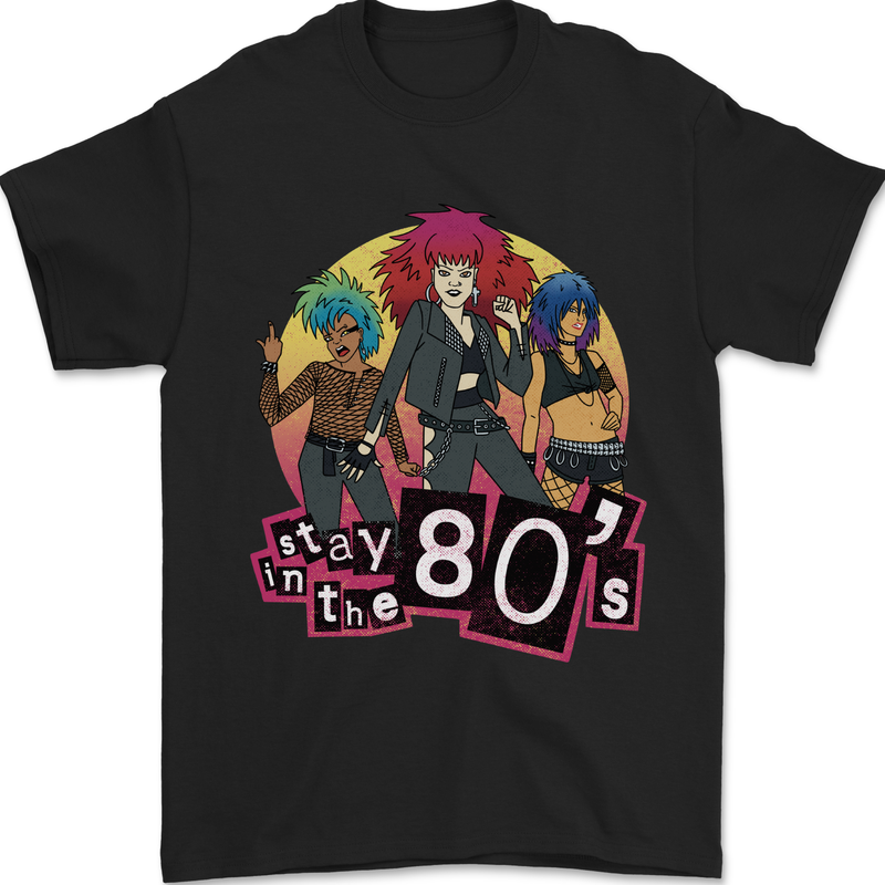 Stay in the 80s Cheesy Retro Culture Music Mens T-Shirt 100% Cotton Black