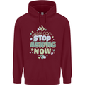 Stop Asking Now New Baby Pregnancy Pregnant Childrens Kids Hoodie Maroon