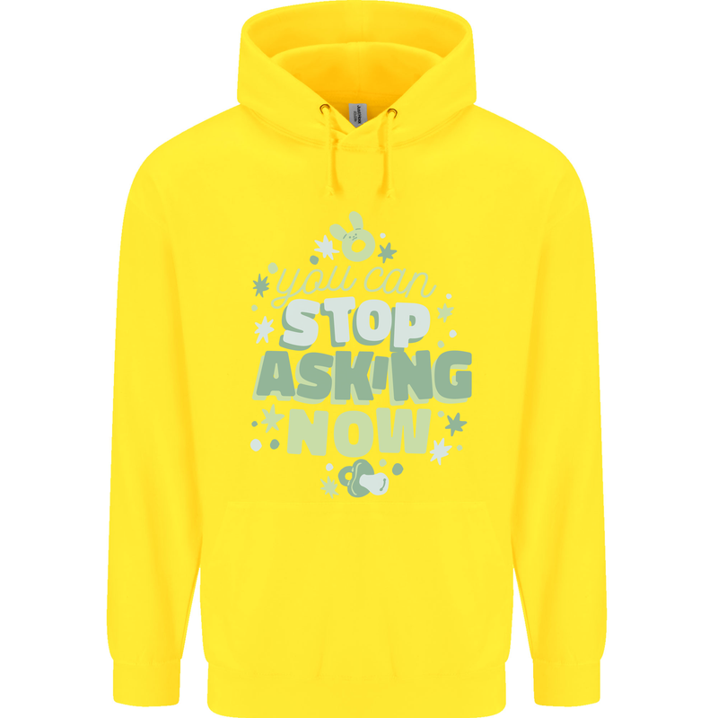 Stop Asking Now New Baby Pregnancy Pregnant Childrens Kids Hoodie Yellow