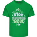 Stop Asking Now New Baby Pregnancy Pregnant Kids T-Shirt Childrens Irish Green