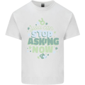 Stop Asking Now New Baby Pregnancy Pregnant Kids T-Shirt Childrens White