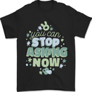 Stop Asking Now New Baby Pregnancy Pregnant Mens T-Shirt 100% Cotton Black