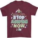 Stop Asking Now New Baby Pregnancy Pregnant Mens T-Shirt 100% Cotton Maroon