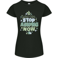 Stop Asking Now New Baby Pregnancy Pregnant Womens Petite Cut T-Shirt Black