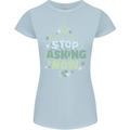 Stop Asking Now New Baby Pregnancy Pregnant Womens Petite Cut T-Shirt Light Blue