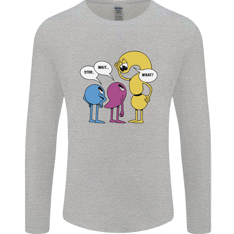 Stop Wait What Funny Punctuation English Lit Mens Long Sleeve T-Shirt Sports Grey