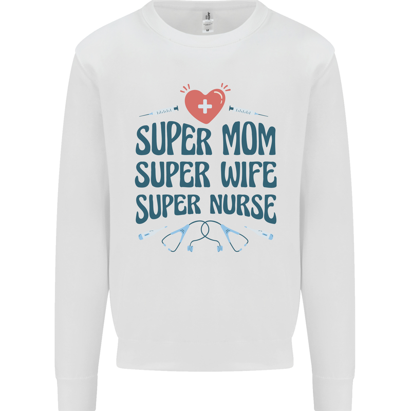Super Mom Wife Nurse Mothers Day Gift Kids Sweatshirt Jumper White