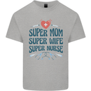 Super Mom Wife Nurse Mothers Day Gift Kids T-Shirt Childrens Sports Grey
