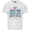 Super Mom Wife Nurse Mothers Day Gift Kids T-Shirt Childrens White
