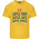 Super Mom Wife Nurse Mothers Day Gift Kids T-Shirt Childrens Yellow