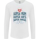 Super Mom Wife Nurse Mothers Day Gift Mens Long Sleeve T-Shirt White