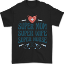 Super Mom Wife Nurse Mothers Day Gift Mens T-Shirt 100% Cotton Black