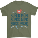 Super Mom Wife Nurse Mothers Day Gift Mens T-Shirt 100% Cotton Military Green