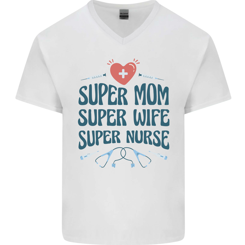 Super Mom Wife Nurse Mothers Day Gift Mens V-Neck Cotton T-Shirt White