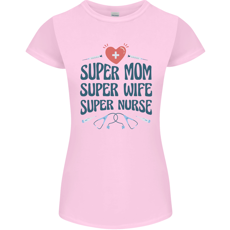 Super Mom Wife Nurse Mothers Day Gift Womens Petite Cut T-Shirt Light Pink