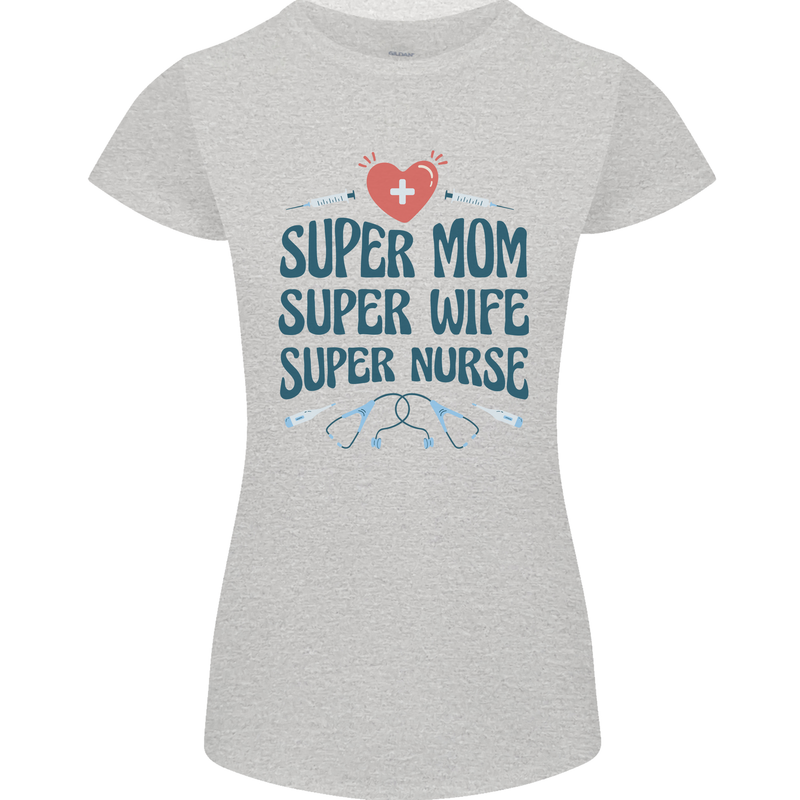 Super Mom Wife Nurse Mothers Day Gift Womens Petite Cut T-Shirt Sports Grey