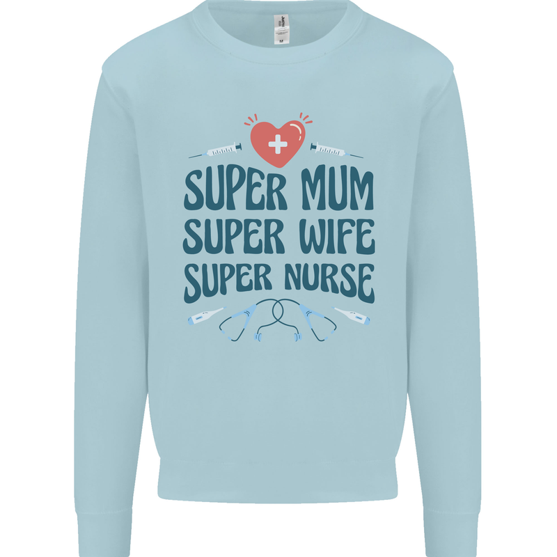 Super Mum Wife Nurse Mothers Day Gift Kids Sweatshirt Jumper Light Blue