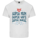 Super Mum Wife Nurse Mothers Day Gift Mens Cotton T-Shirt Tee Top White