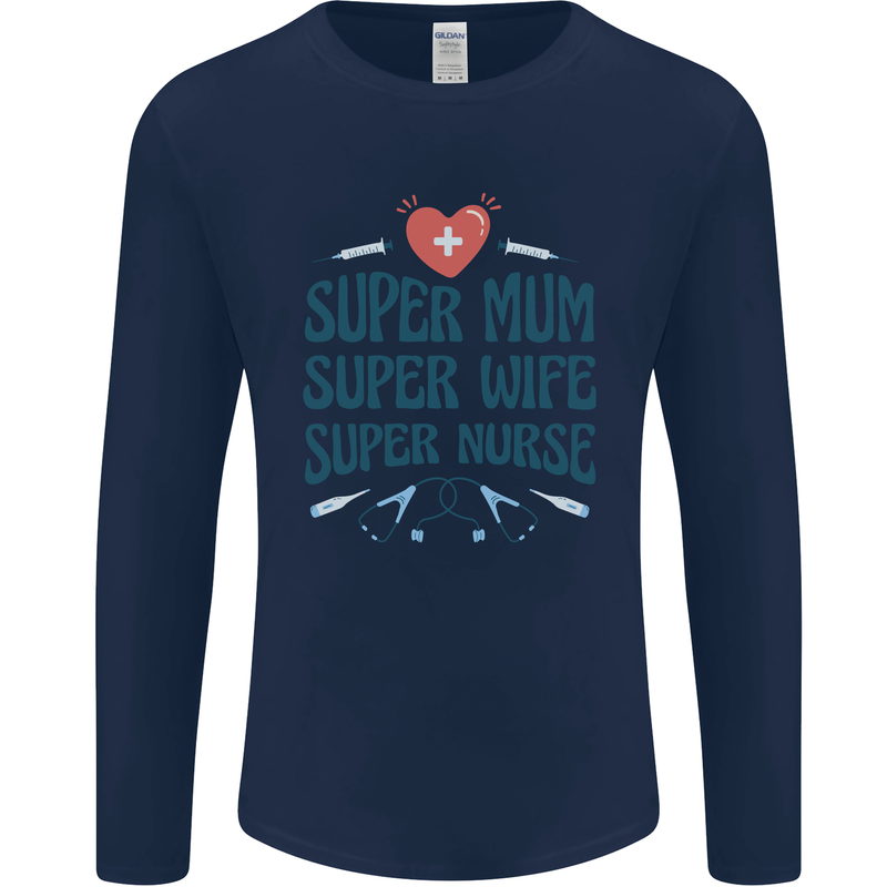 Super Mum Wife Nurse Mothers Day Gift Mens Long Sleeve T-Shirt Navy Blue