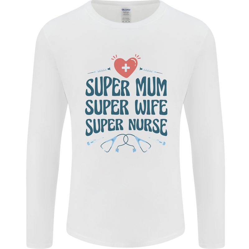 Super Mum Wife Nurse Mothers Day Gift Mens Long Sleeve T-Shirt White