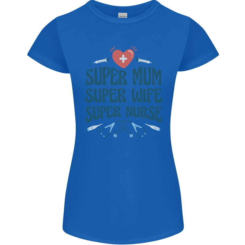 Super Mum Wife Nurse Mothers Day Gift Womens Petite Cut T-Shirt Royal Blue