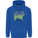 T-Rex Hates Pushups Dinosaur Funny Mens 80% Cotton Hoodie Royal Blue