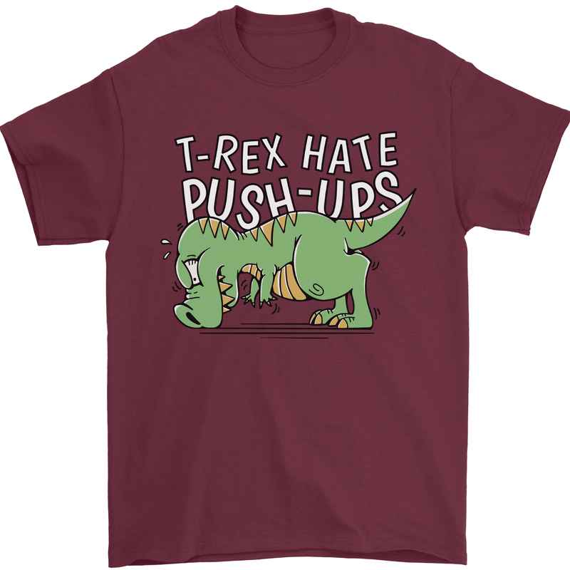 T-Rex Hates Pushups Dinosaur Funny Mens T-Shirt 100% Cotton Maroon