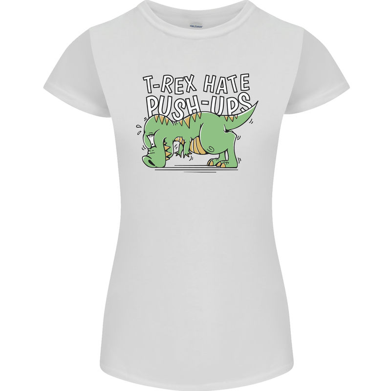 T-Rex Hates Pushups Dinosaur Funny Womens Petite Cut T-Shirt White