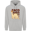 Tacosaurus Funny Mexican Taco Dinosaur T-Rex Mens 80% Cotton Hoodie Sports Grey