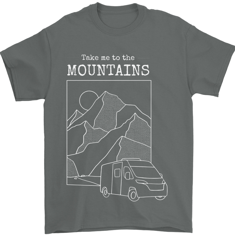 Take Me To Mountains RV Camper Caravan Mens T-Shirt 100% Cotton Charcoal