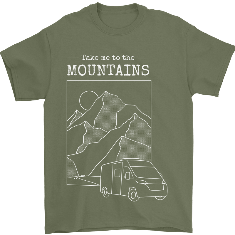 Take Me To Mountains RV Camper Caravan Mens T-Shirt 100% Cotton Military Green