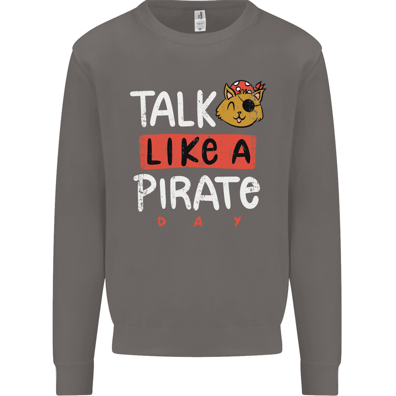 Talk Like a Pirate Day Mens Sweatshirt Jumper Charcoal