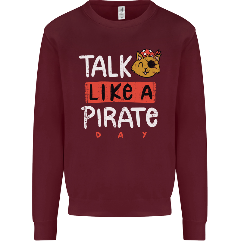 Talk Like a Pirate Day Mens Sweatshirt Jumper Maroon