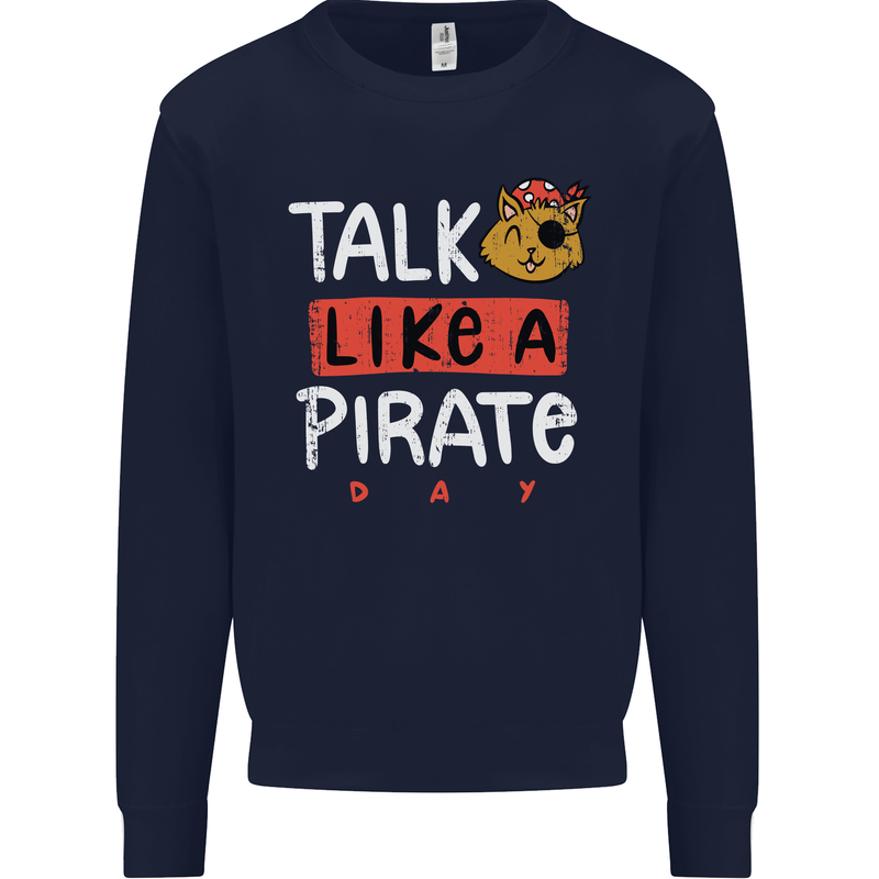 Talk Like a Pirate Day Mens Sweatshirt Jumper Navy Blue
