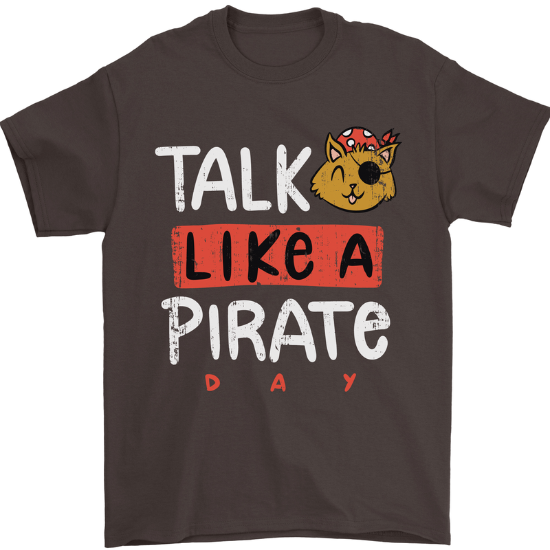 Talk Like a Pirate Day Mens T-Shirt 100% Cotton Dark Chocolate