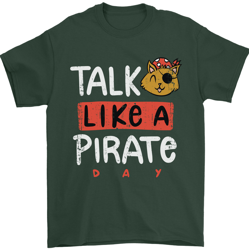 Talk Like a Pirate Day Mens T-Shirt 100% Cotton Forest Green