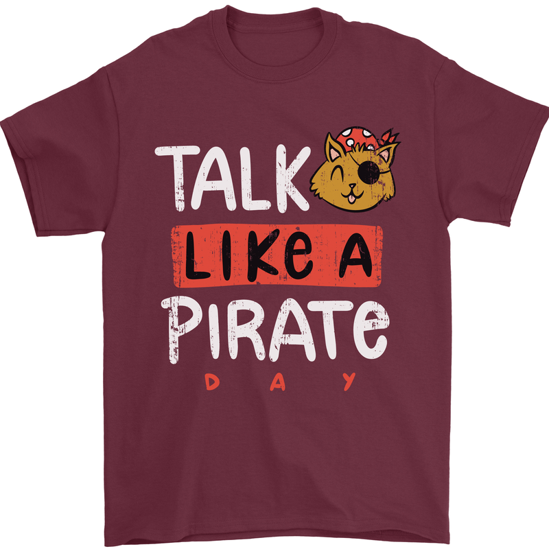 Talk Like a Pirate Day Mens T-Shirt 100% Cotton Maroon