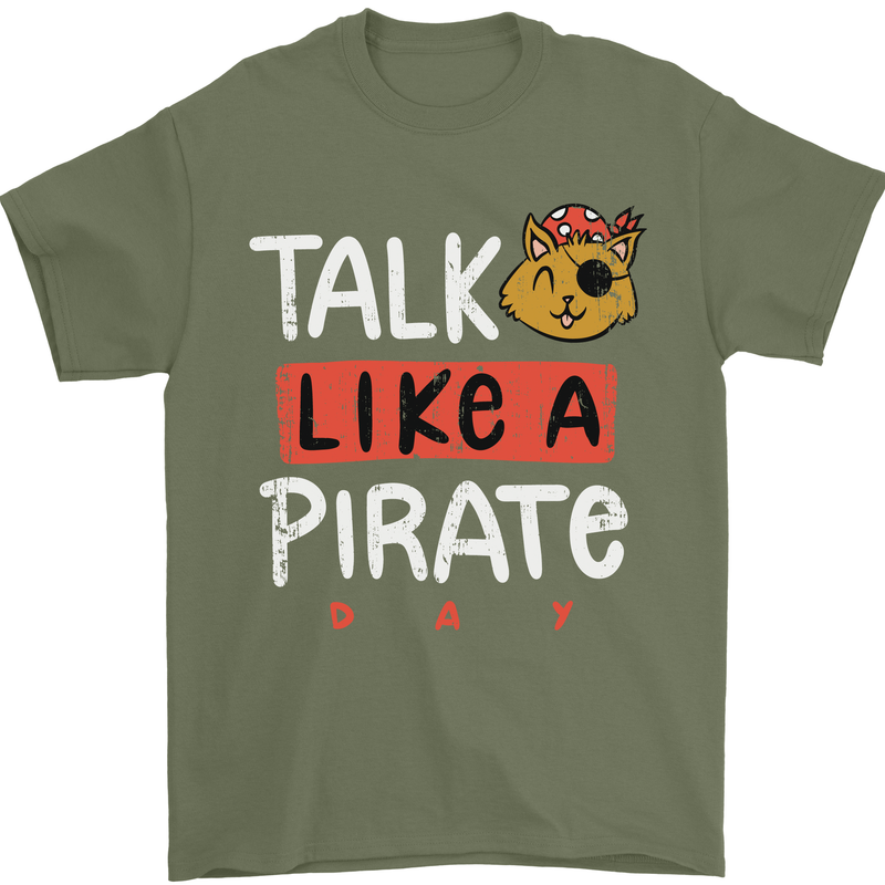 Talk Like a Pirate Day Mens T-Shirt 100% Cotton Military Green