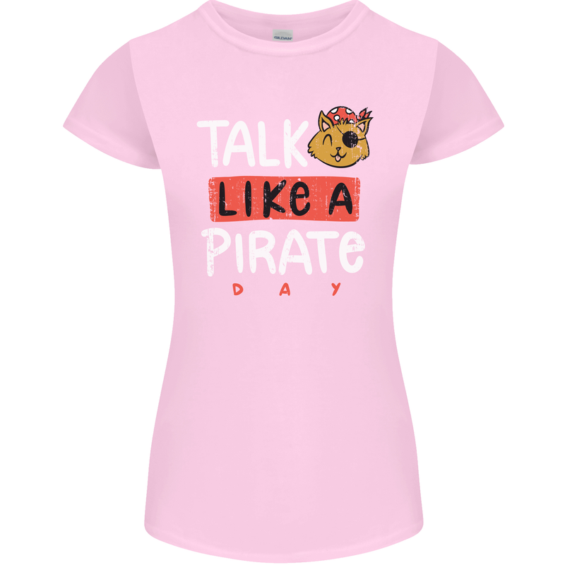 Talk Like a Pirate Day Womens Petite Cut T-Shirt Light Pink