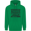 Teacher Attitude Funny Teaching Games PE Geography Childrens Kids Hoodie Irish Green