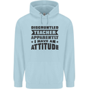 Teacher Attitude Funny Teaching Games PE Geography Childrens Kids Hoodie Light Blue