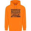 Teacher Attitude Funny Teaching Games PE Geography Childrens Kids Hoodie Orange